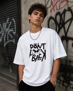 Don't Look Back! Oversized T-Shirt